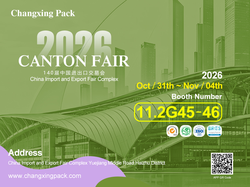 Latest company case about Invitation: Meet Changxing Pack at the 140th Canton Fair, Booth 11.2G45-46, Guangzhou, Oct 31-Nov 4