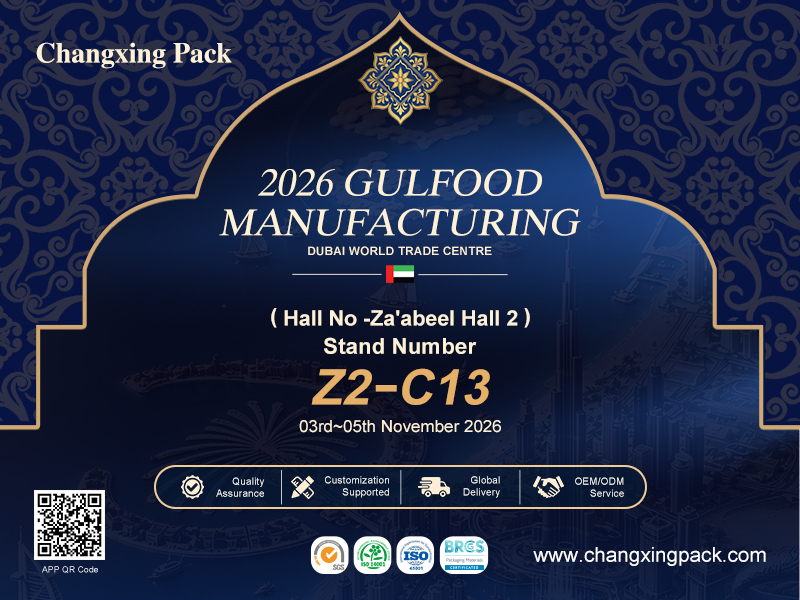 Latest company case about Changxing Pack Invites You to Gulfood Manufacturing 2026 Dubai - Stand Z2-C13, Za'abeel Hall 2, 3-5 Nov